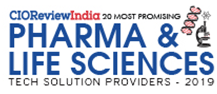 20 Most Promising Pharma & Life Sciences Technology Solution Providers - 2019
