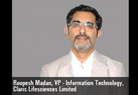 Roopesh Madan, Vice President - Information Technology, Claris Lifesciences Limited
